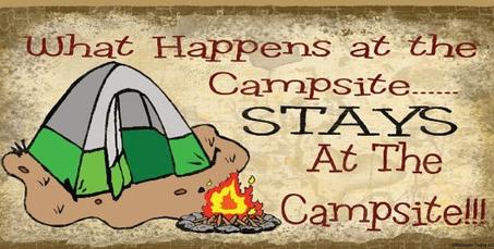 A sign reading: What happens at the campsite stays at the campsite.
